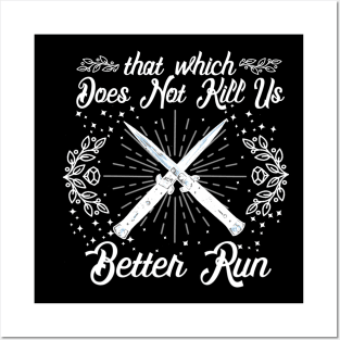 That Which Does Not Kill Us Better Run - Friedrich Nietzsche Posters and Art